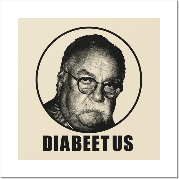 DIABEETUS  IS ME BLACK Wall Art by regencyan